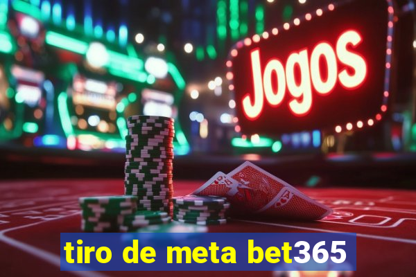 tiro de meta bet365